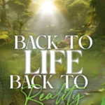 BACK TO LIFE, BACK TO REALITY: A HOLISTIC APPROACH